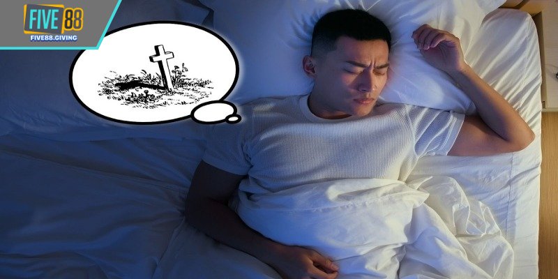 Tổng quan thông tin về mơ thấy người chết đánh số gìTổng quan thông tin về mơ thấy người chết đánh số gì